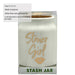 STONER GIRL STASH JAR - WHITE WITH GOLD LETTERS | Jupiter Grass