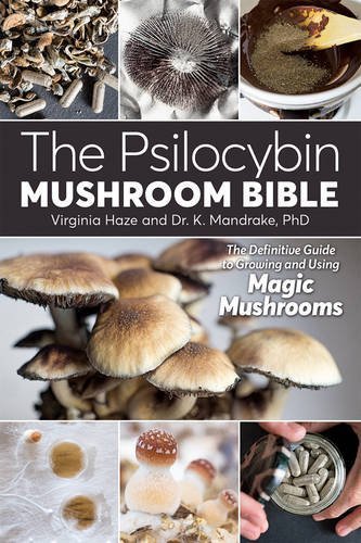 Psilocybin Mushroom Bible: The Definitive Guide To Growing And Using Magic Mushrooms | Jupiter Grass