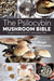 Psilocybin Mushroom Bible: The Definitive Guide To Growing And Using Magic Mushrooms | Jupiter Grass