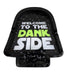 4.5" X 4" Welcome To The Dank Side Ashtray | Jupiter Grass